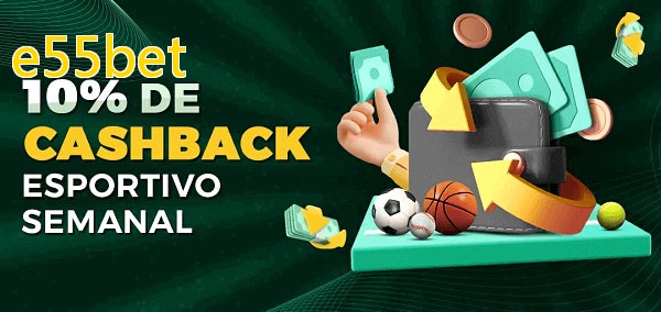 10% de bônus de cashback na e55bet