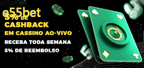 Promoções do cassino ao Vivo e55bet